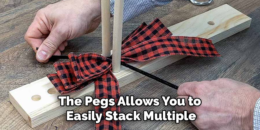 The Pegs Allows You to Easily Stack Multiple