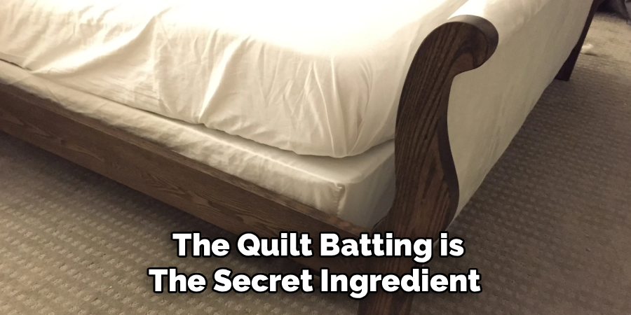 The Quilt Batting is
The Secret Ingredient 