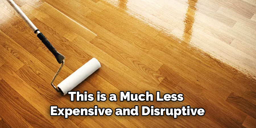 This is a Much Less
Expensive and Disruptive