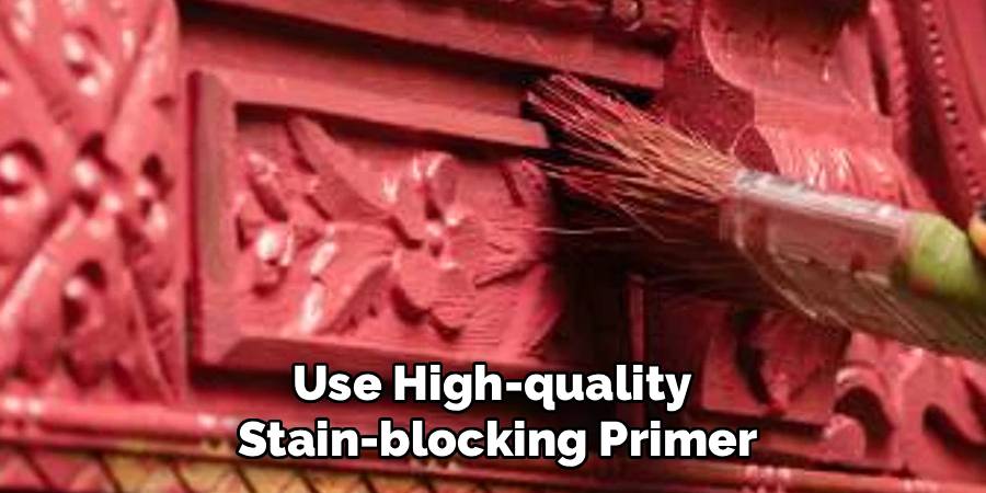 Use High-quality Stain-blocking Primer