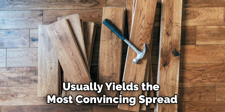 Usually Yields the 
Most Convincing Spread