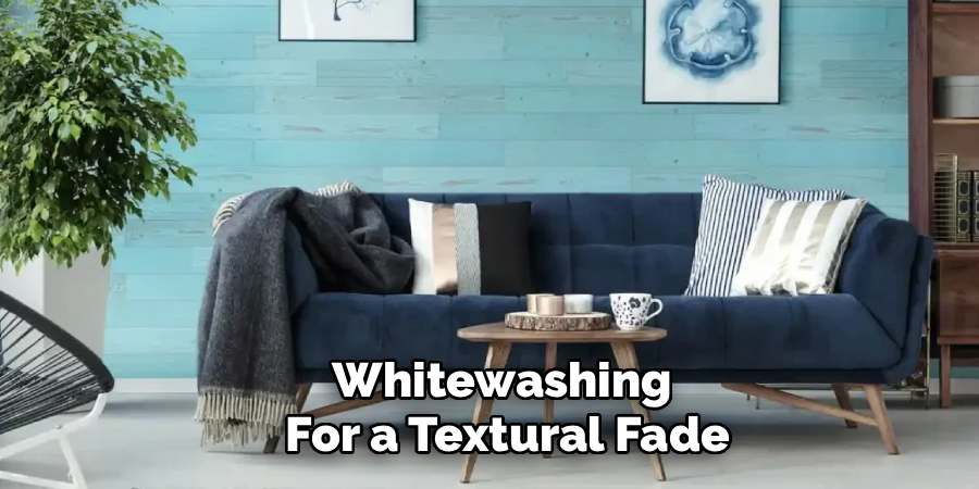 Whitewashing for a Textural Fade