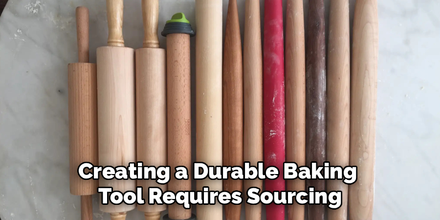 Creating a Durable Baking 
Tool Requires Sourcing