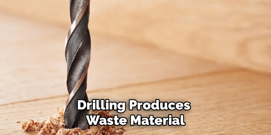 Drilling Produces
Waste Material