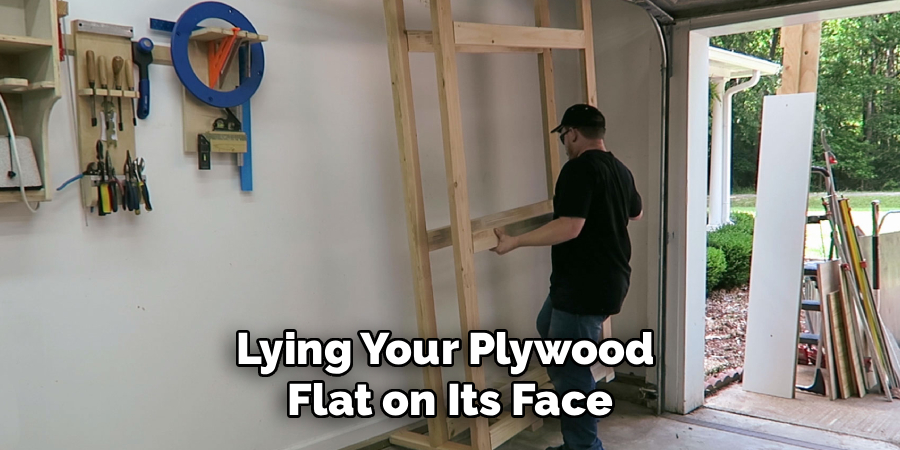 Lying Your Plywood
Flat on Its Face