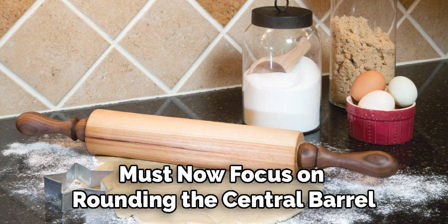 Must Now Focus on 
Rounding the Central Barrel
