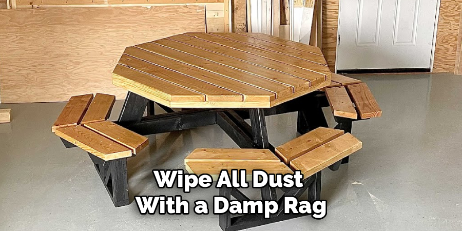 Wipe All Dust
With a Damp Rag